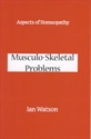 Picture of Aspects of Homeopathy. Musculo-Skeletal Problems.